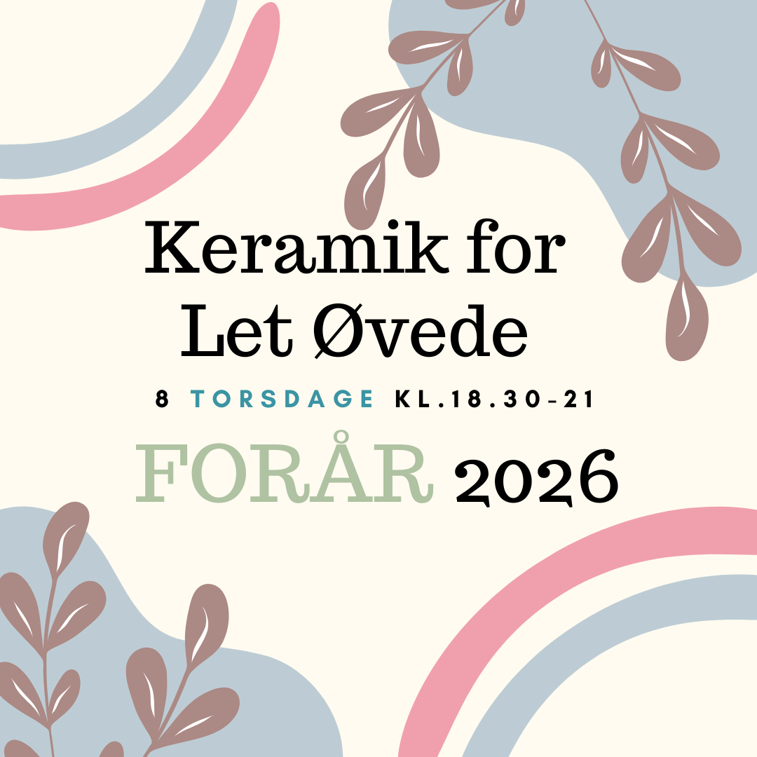 Keramik for Let Øvede - Forår 26