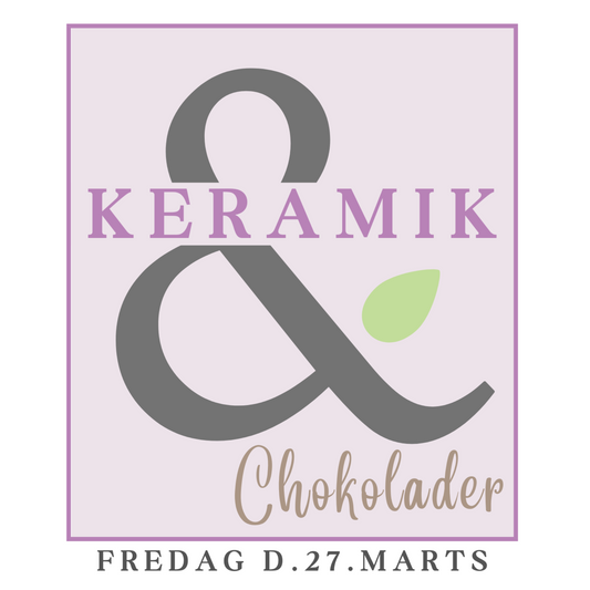 Keramik & Luksus-chokolader