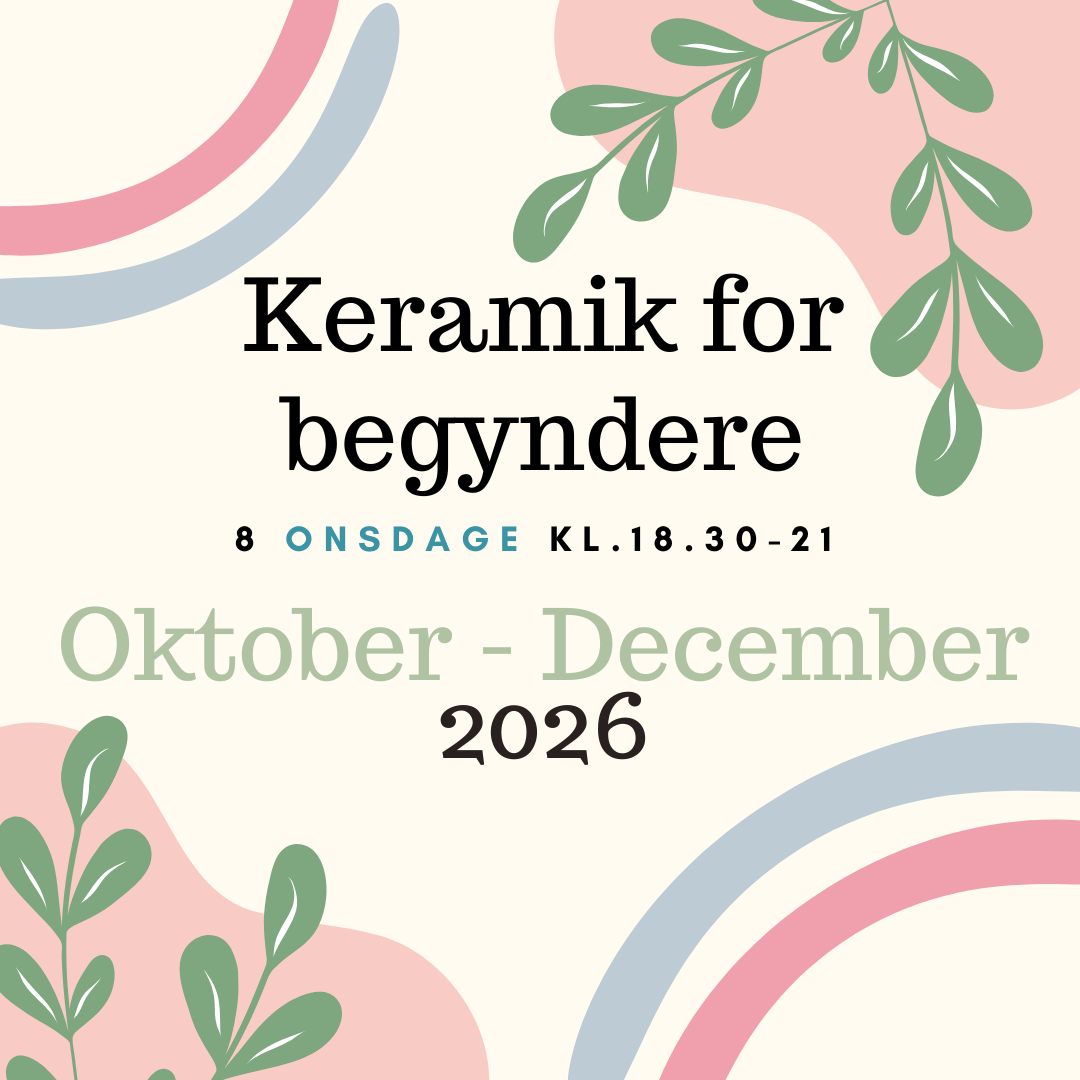 Keramik for Begyndere  - Oktober-December